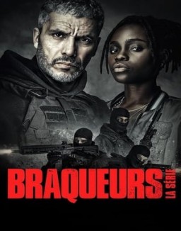 Braqueurs: La série Saison 1