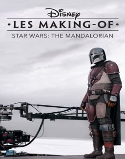 Disney Les Making-Of : The Mandalorian Saison 1