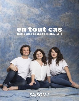 En tout cas Saison 2