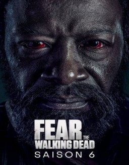 Fear the Walking Dead Saison 6