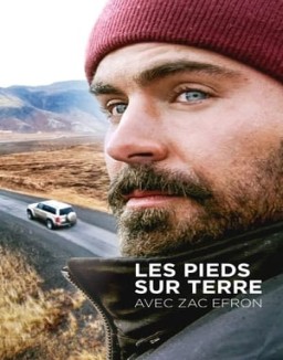 Les pieds sur Terre avec Zac Efron Saison 1