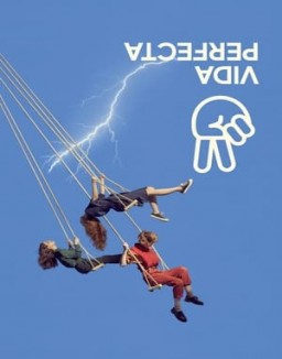 Perfect Life (Vida Perfecta) Saison 1