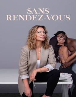 Sans rendez-vous Saison 1